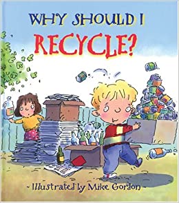 Why should I recycle